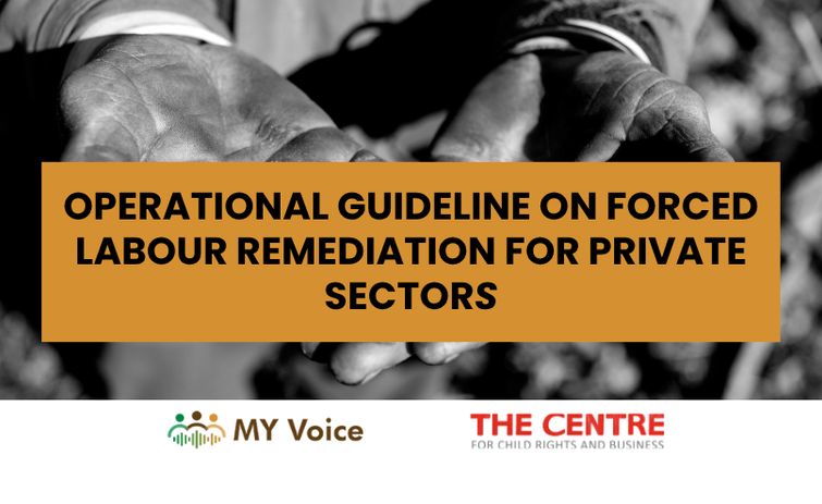Malaysia&rsquo;s First Forced Labour Remediation Guideline and Toolkit 